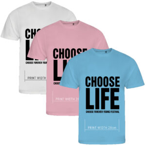 Choose Life T-shirt Forever Young Festival 2022 (round neck)