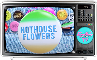 the hothouse flowers